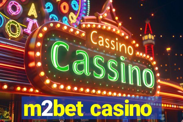 m2bet casino